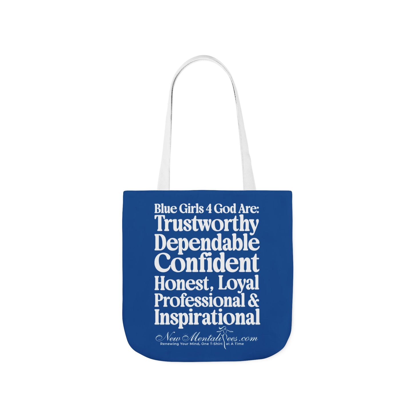 Blue Girls 4 God Tote Bag - You Are Trustworthy, Dependable, Confident, Honest, Loyal, Professional, and Inspirational!