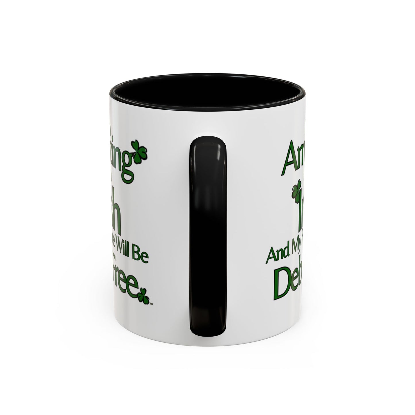 I Am Amazing Irish & Debt Free Future Mug - Money Mindset Affirmation Cup - Irish Pride Gift