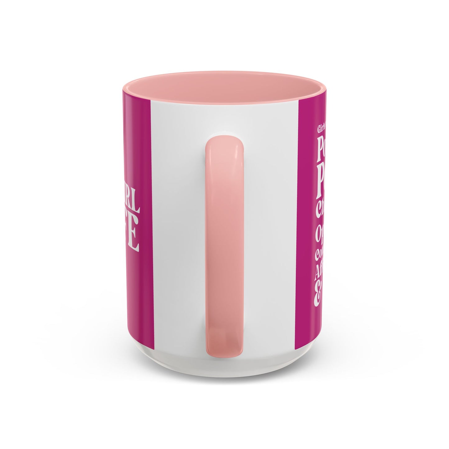 Pink Girl 4 Life Pink Mug - Positive Affirmation, Cute, Inspirational Double Sided, 11oz 15oz Mug, Great Gift