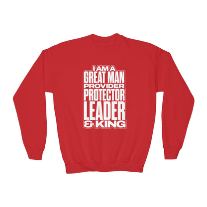 I Am A Great Man Youth Sweatshirt - For Kings, Protectors & Leaders in the Making