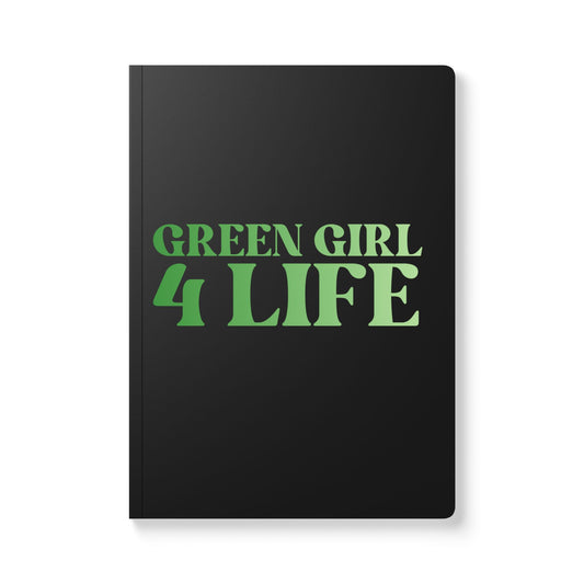 💚 Green Girl 4 Life (Black) Softcover Journal – Double-Sided Inspirational Journal | 100 or 200 Pages | Notebook for Girls & Women Who Love Green