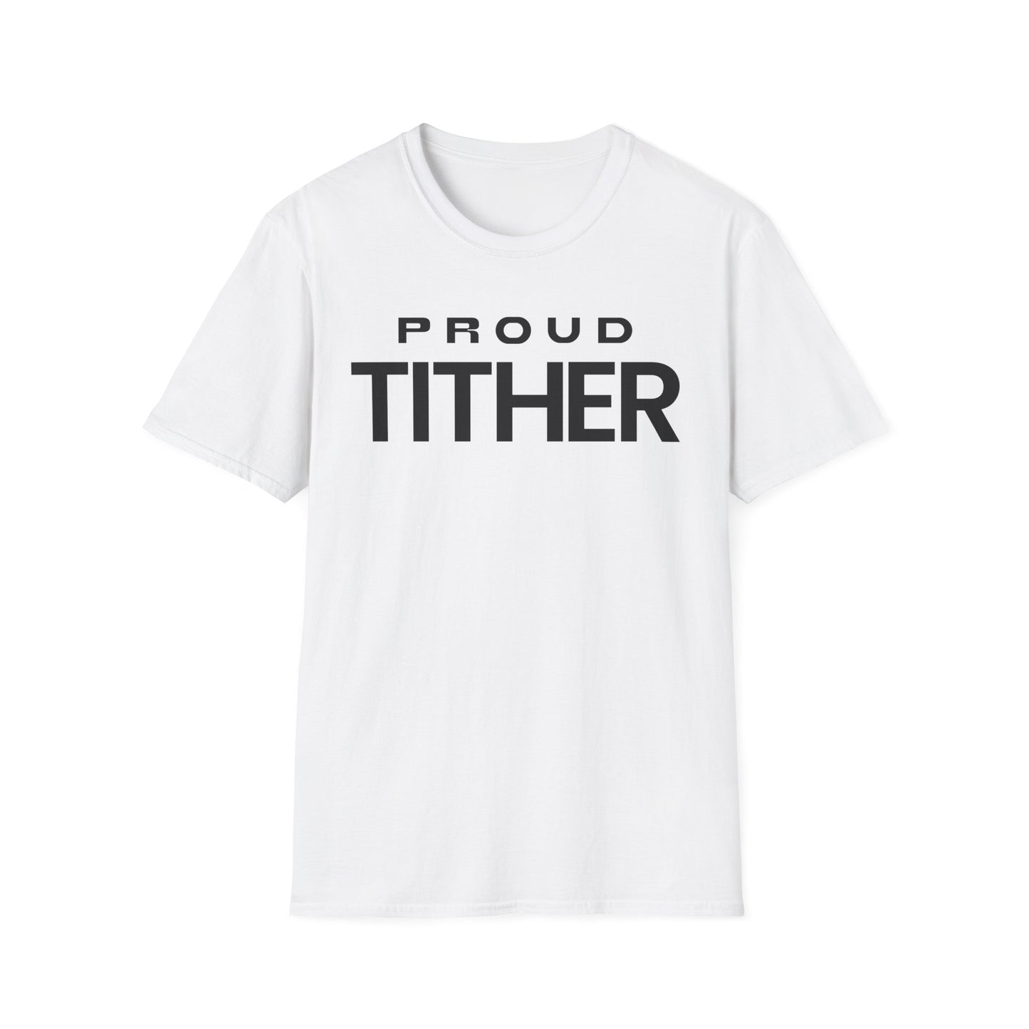 Proud Tither T-Shirt | Faith-Based Tee | Tithing Lifestyle| Faith & Abundance Statement T-Shirt  | Financial Freedom Shirt