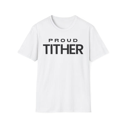 Proud Tither T-Shirt | Faith-Based Tee | Tithing Lifestyle| Faith & Abundance Statement T-Shirt  | Financial Freedom Shirt