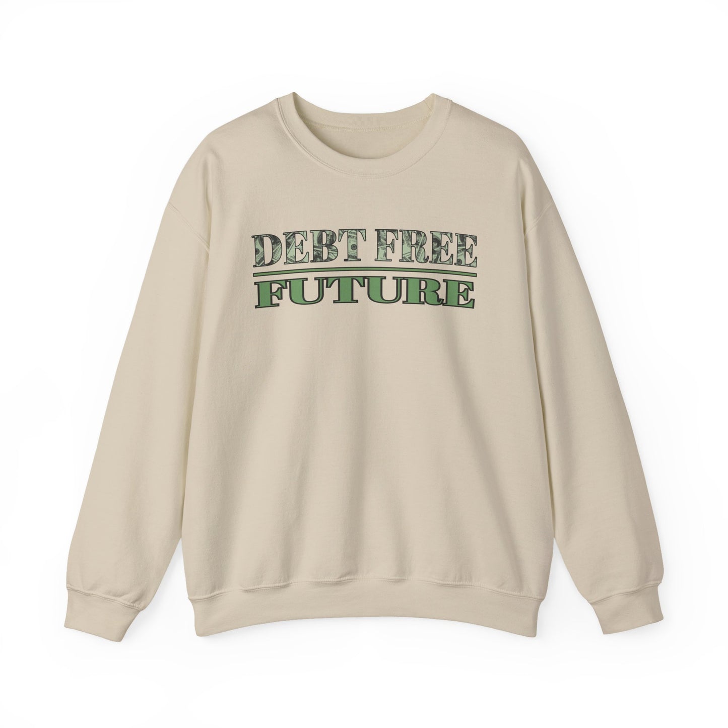 Debt Free Future Unisex Sweatshirt - Faith, Financial Freedom Affirmation & Abundance Pullover