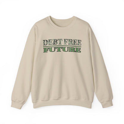 Debt Free Future Unisex Sweatshirt - Faith, Financial Freedom Affirmation & Abundance Pullover
