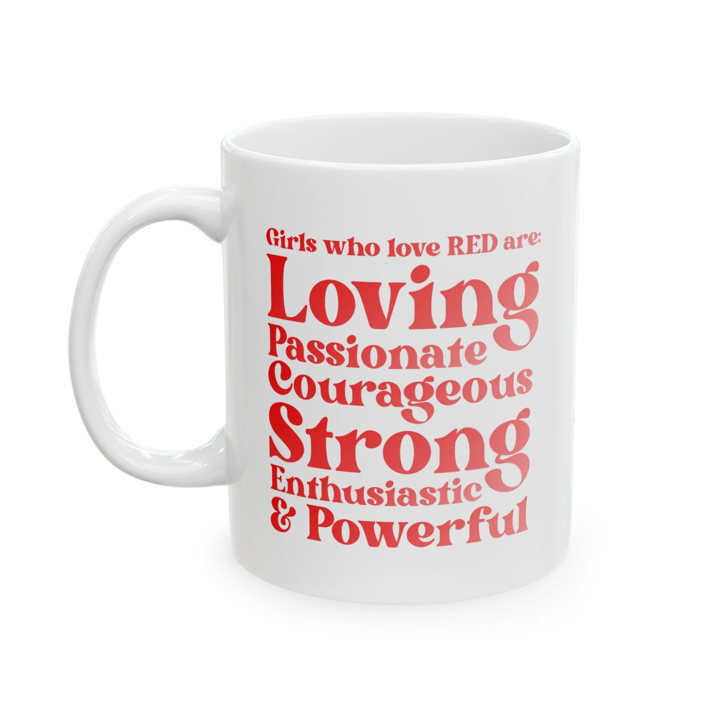 Red Girl 4 Life White Mug - Positive Affirmation, Cute, Inspirational Double Sided, 11oz & 15oz Mug, Great Gift