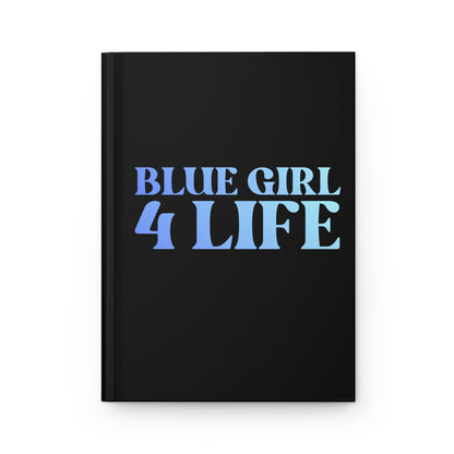 Blue Girl 4 Life Black Matte Hardcover Journal – 150 Lined Pages | Inspirational Journal for Women & Girls | 5.75" x 8" Gift Notebook