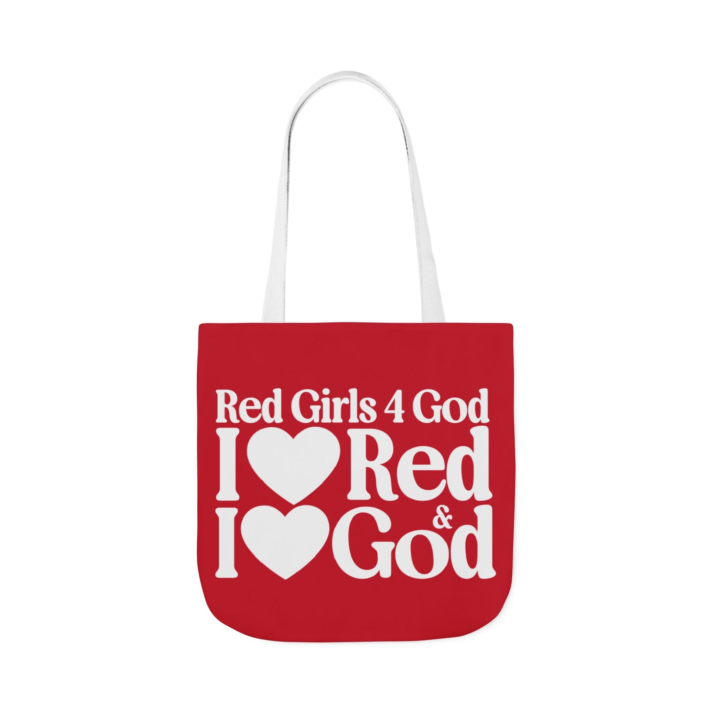 Red Girls 4 God Tote Bag - You are Loving, Passionate, Courageous, Confident, Strong, Enthusiastic, and Powerful!