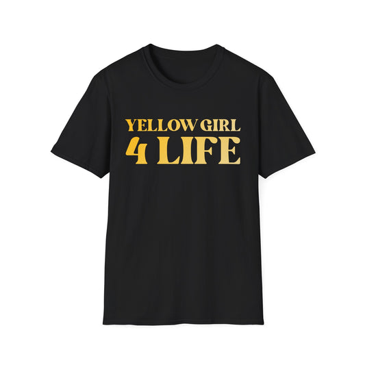Yellow Girl 4 Life T-Shirt - Cute Ladies Black Graphic Tee, Positive Affirmation Shirt, Inspirational Unisex T-Shirt, Yellow Fashion Tee