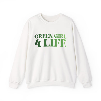 Green Girl 4 Life Sweatshirt - Cute Ladies White Graphic Sweatshirt, Positive Affirmation Sweatshirt, Inspirational Unisex Sweatshirt, Green Fashion
