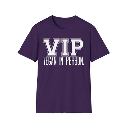 VIP Vegan Unisex T-Shirt, Vegan In Person Statement Conversation Starter Tee