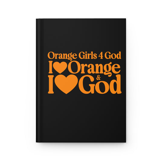 Orange Girls for God Black Hardcover Journal – Double-Sided Inspirational Notebook | Matte Hardcover | 150 Lined Pages | Gift for Women & Girls