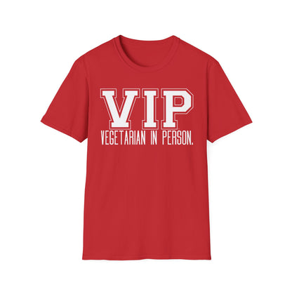 VIP Vegetarian Unisex T-shirt, Vegetarian In Person Statement Conversation Starter Tee