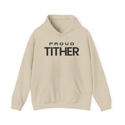 Proud Tither Hoodie | Faith-Based Hoodie | Tithing Lifestyle| Faith & Abundance Statement Hoodie  | Financial Freedom Shirt