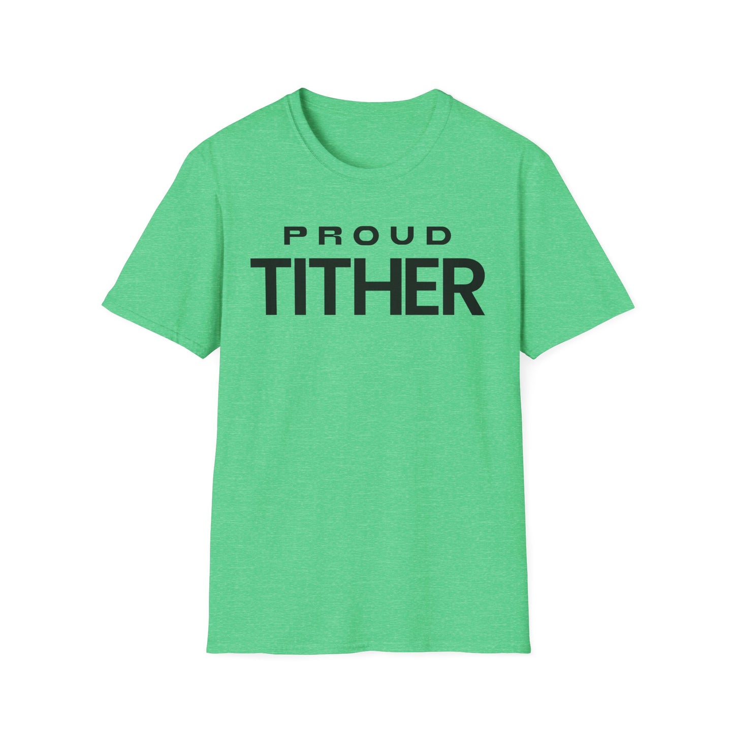 Proud Tither T-Shirt | Faith-Based Tee | Tithing Lifestyle| Faith & Abundance Statement T-Shirt  | Financial Freedom Shirt