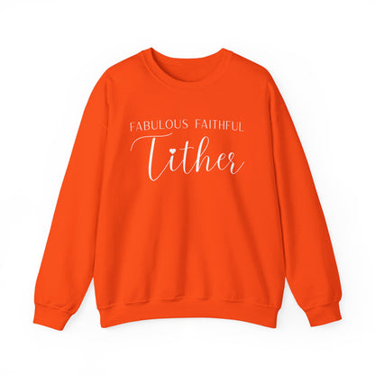 Fabulous Faithful Tither Sweatshirt