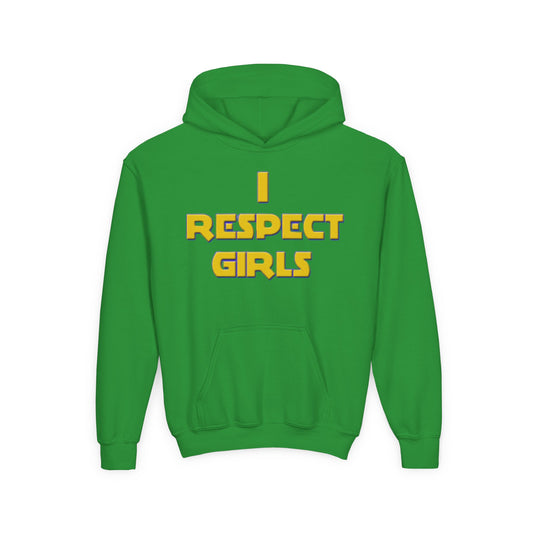 I Respect Girls Youth Hoodie - Real Young King Energy