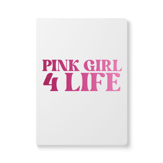 Pink Girl 4 Life (White) Softcover Journal – Double-Sided Inspirational Journal | 100 or 200 Pages | Notebook for Girls & Women Who Love Pink