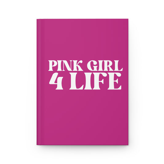 Pink Girl 4 Life Pink Matte Hardcover Journal – 150 Lined Pages | Inspirational Journal for Women & Girls | 5.75" x 8" Gift Notebook