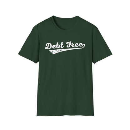 Debt Free Future Baseball Script Unisex T-Shirt - Motivational Money Mindset - Debt-Free Lifestyle Gift