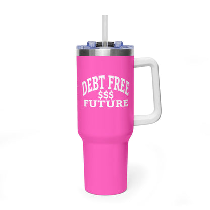 My Bold Bright Debt Free Future 40 oz Tumbler – Financial Freedom Affirmation Travel Cup