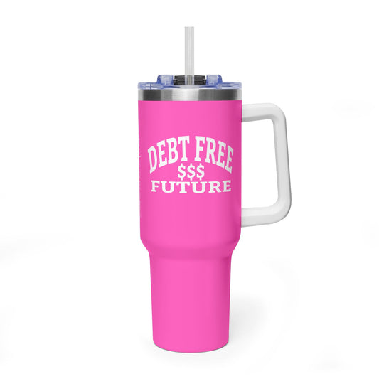 My Bold Bright Debt Free Future 40 oz Tumbler – Financial Freedom Affirmation Travel Cup