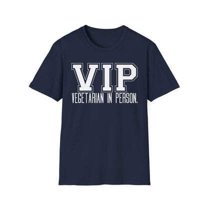 VIP Vegetarian Unisex T-shirt, Vegetarian In Person Statement Conversation Starter Tee