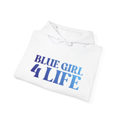 Blue Girl 4 Life Hoodie - Cute Ladies White Graphic Hoodie, Positive Affirmation Hoodie, Inspirational Unisex Hoodie, Blue Fashion