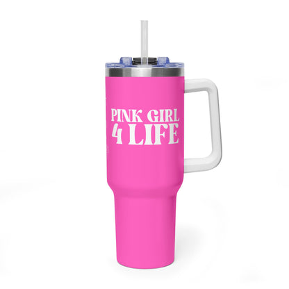 Pink Girl 4 Life 40 oz Pink Tumbler - Cute, Pink, Positive, Affirmation, Inspirational, Insulated Tumbler
