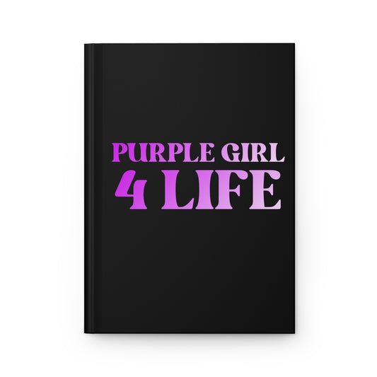 Purple Girl 4 Life Black Matte Hardcover Journal – 150 Lined Pages | Inspirational Journal for Women & Girls | 5.75" x 8" Gift Notebook