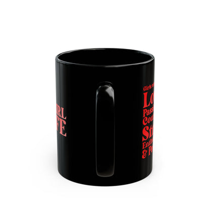 Red Girl 4 Life Black Mug - Positive Affirmation, Cute, Inspirational Double Sided, 11oz & 15oz Mug, Great Gift