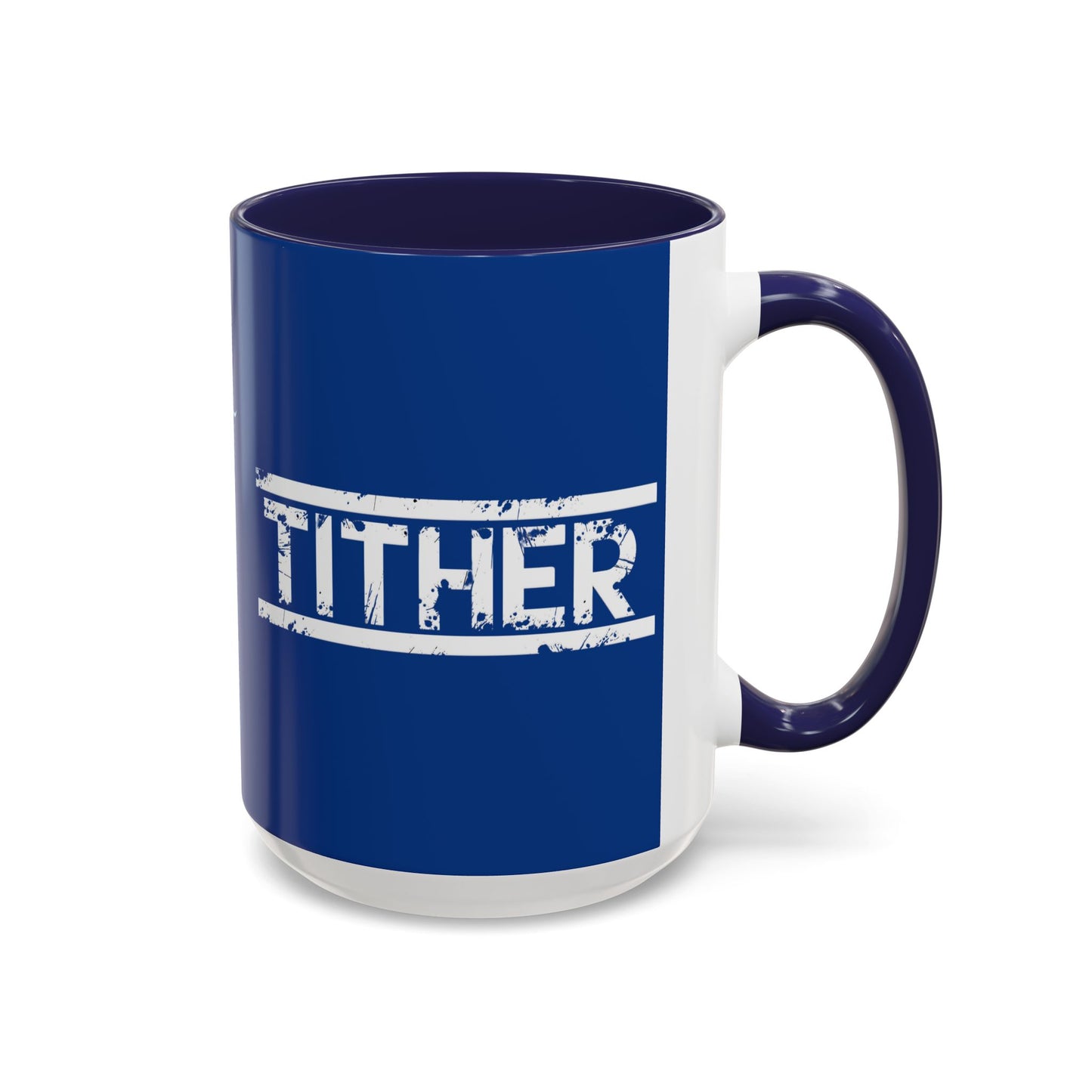 Tough Tither Faith Declaration Coffee Mug