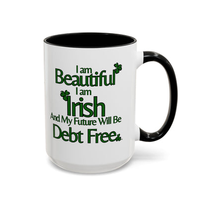 I Am Beautiful Irish & Debt Free Future Mug - Money Mindset Affirmation Cup - Irish Pride Gift