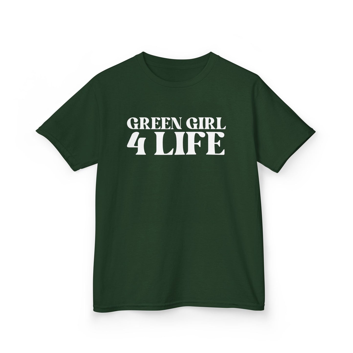 Green Girl 4 Life T-Shirt - Cute Youth Green Graphic Tee, Positive Affirmation Shirt, Inspirational T-Shirt, Green Fashion Tee