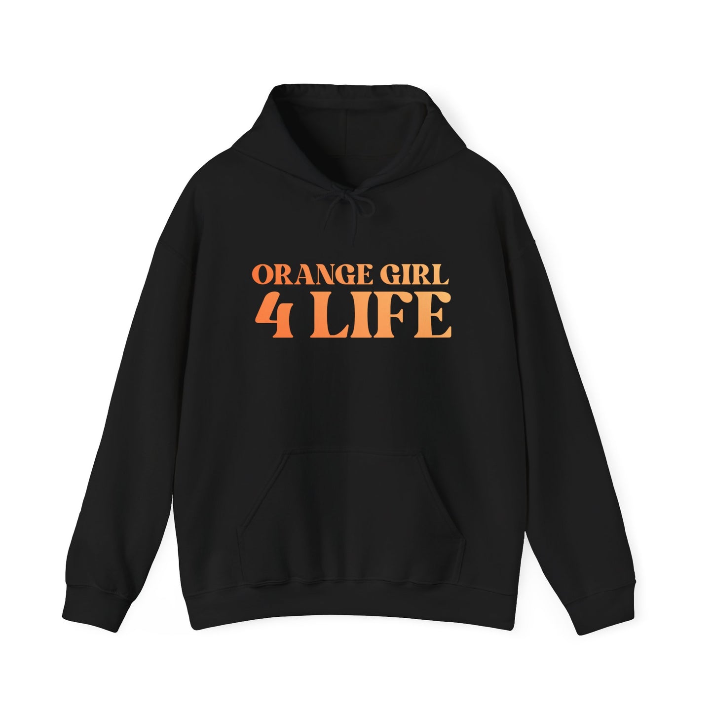 Orange Girl 4 Life Hoodie - Cute Ladies Black Graphic Hoodie, Positive Affirmation Hoodie, Inspirational Unisex Hoodie, Orange Fashion
