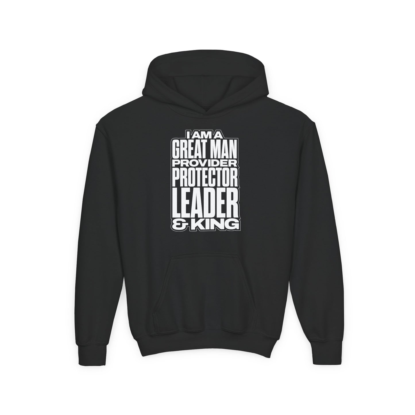 I Am A Great Man Youth Hoodie - For Kings, Protectors & Leaders in the Making