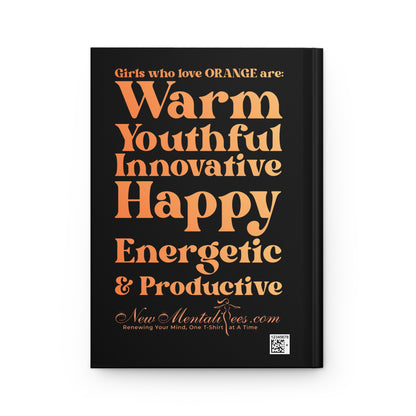 🧡 Orange Girl 4 Life Black Matte Hardcover Journal – 150 Lined Pages | Inspirational Journal for Women & Girls | 5.75" x 8" Gift Notebook