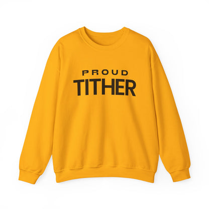 Proud Tither SweatShirt | Faith-Based Sweatshirt | Tithing Lifestyle| Faith & Abundance Statement Sweatshirt  | Financial Freedom Shirt