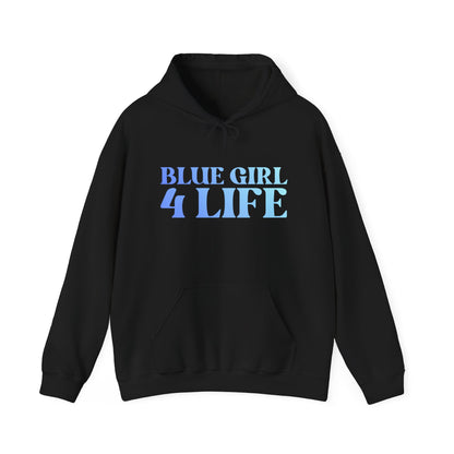 Blue Girl 4 Life Hoodie - Cute Ladies Black Graphic Hoodie, Positive Affirmation Hoodie, Inspirational Unisex Hoodie, Blue Fashion