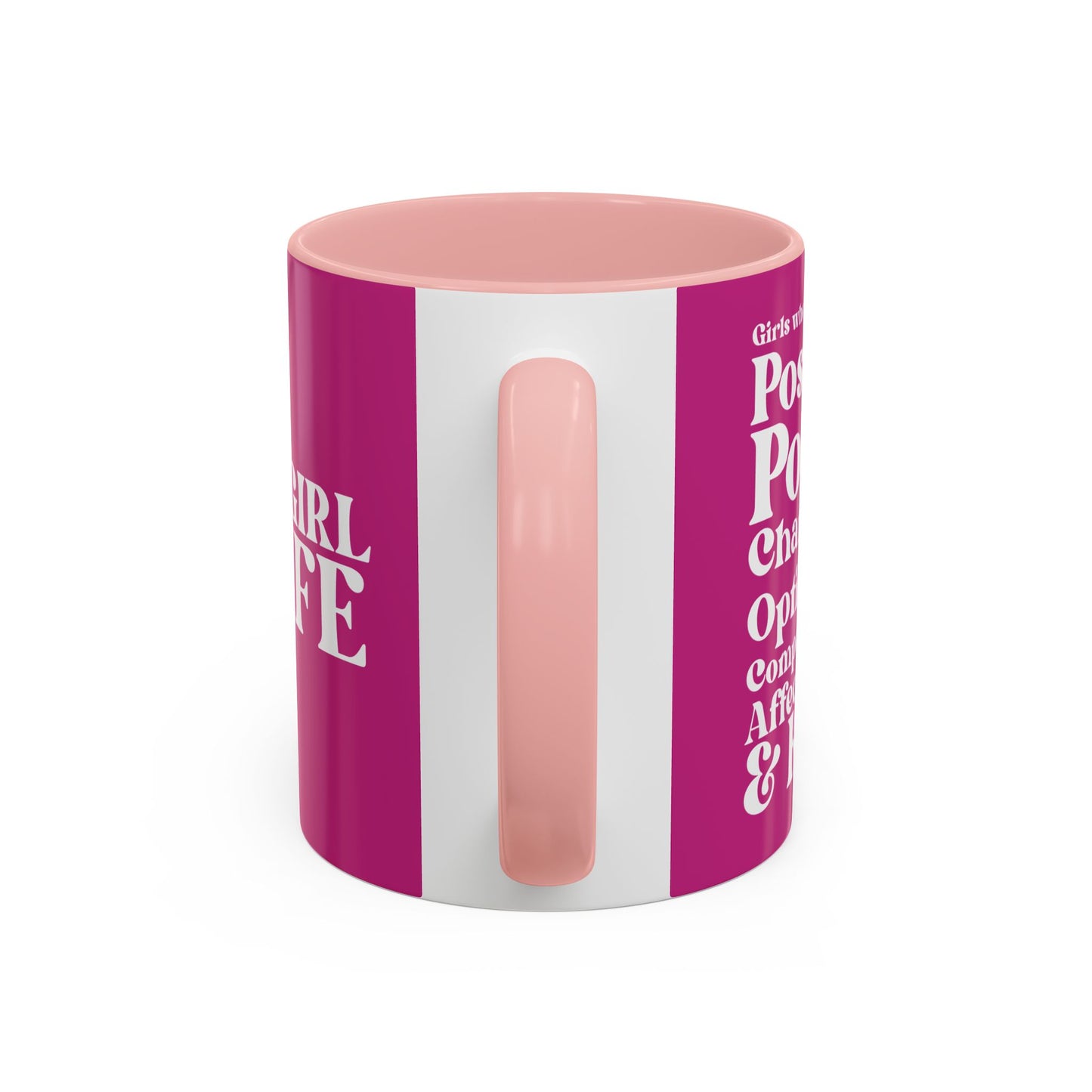 Pink Girl 4 Life Pink Mug - Positive Affirmation, Cute, Inspirational Double Sided, 11oz 15oz Mug, Great Gift