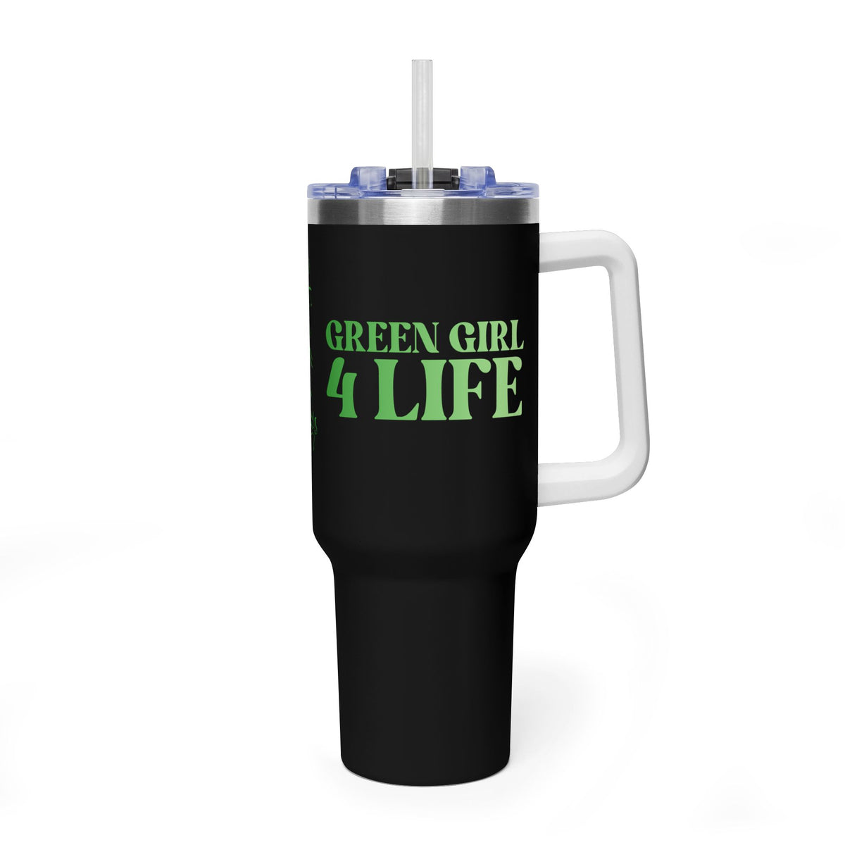 Green Girl 4 Life 40 oz Black Tumbler - Cute, Green, Positive, Affirmation, Inspirational, Double Sided, Insulated Tumbler