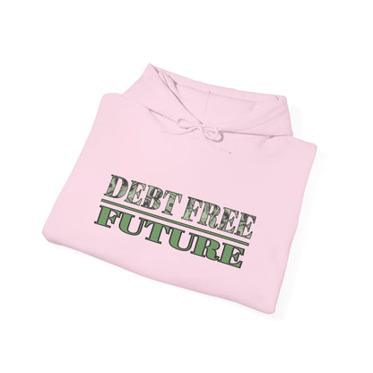 Debt Free Future Unisex Hoodie - Faith, Financial Freedom Affirmation & Abundance Apparel