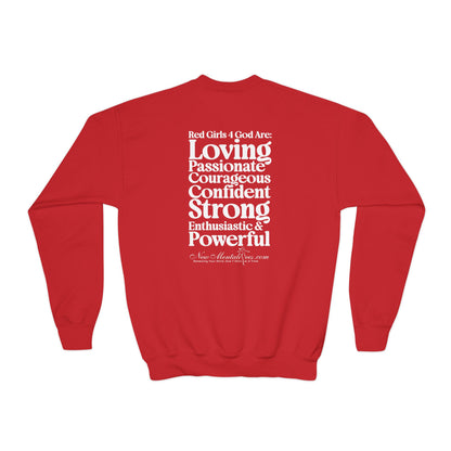 Red Girls 4 God Youth Sweatshirt - You are Loving, Passionate, Courageous, Confident, Strong, Enthusiastic, and Powerful!