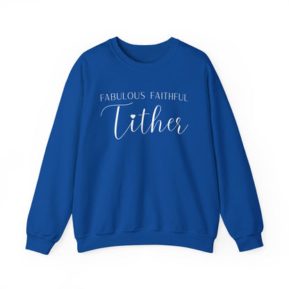 Fabulous Faithful Tither Sweatshirt
