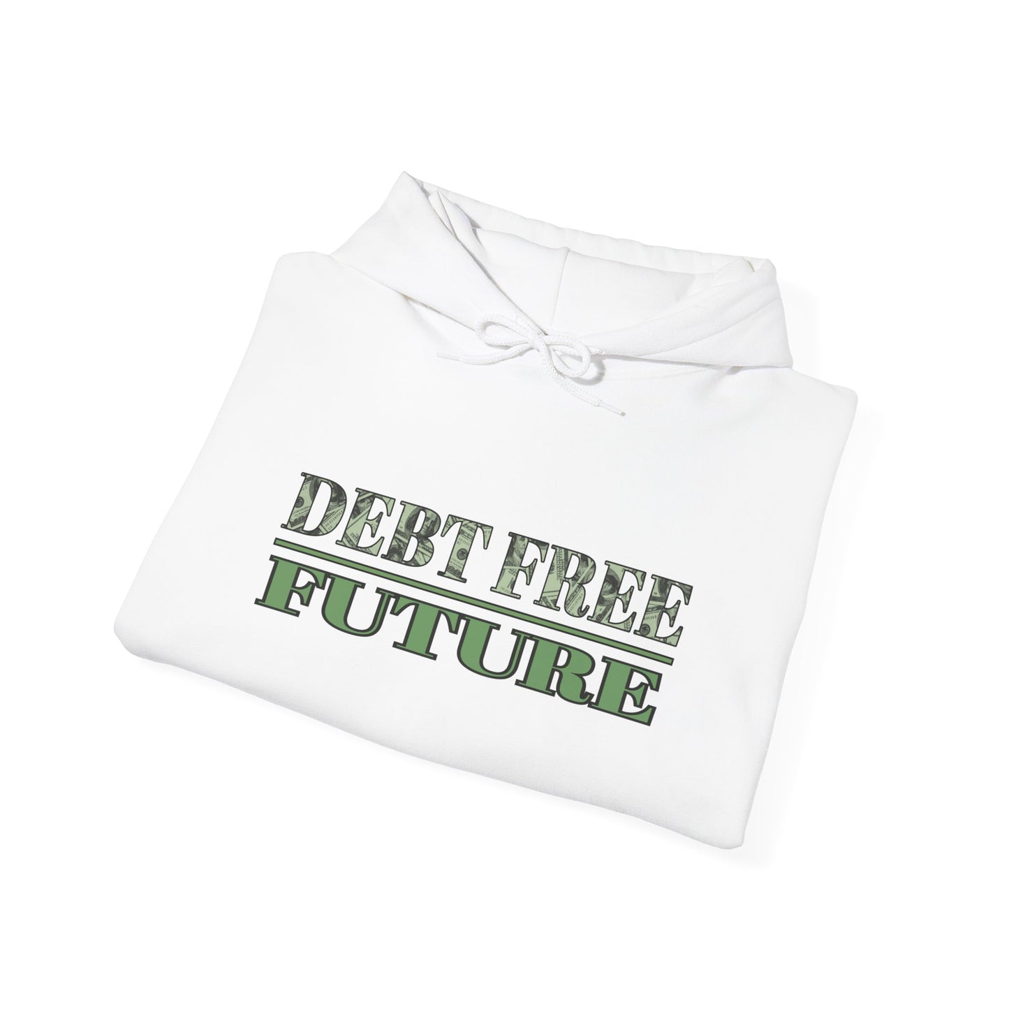 Debt Free Future Unisex Hoodie - Faith, Financial Freedom Affirmation & Abundance Apparel