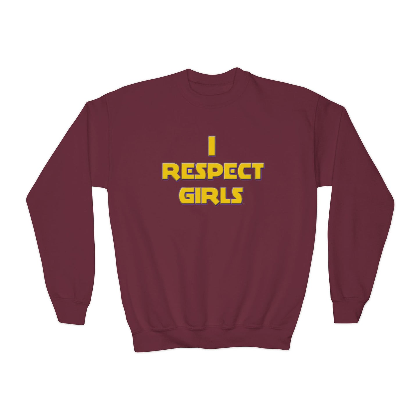 I Respect Girls Youth Sweatshirt - Real Young King Energy