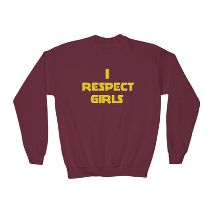I Respect Girls Youth Sweatshirt - Real Young King Energy