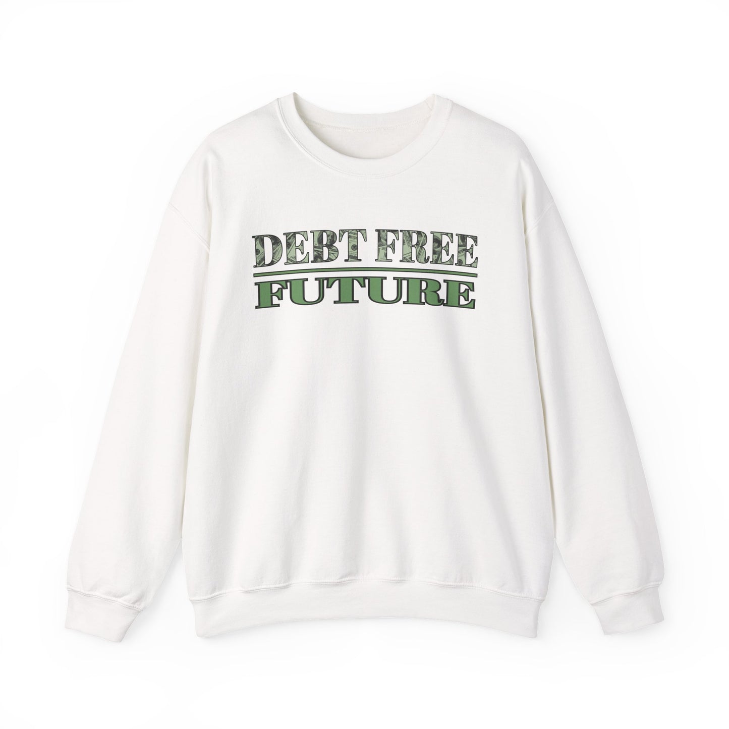Debt Free Future Unisex Sweatshirt - Faith, Financial Freedom Affirmation & Abundance Pullover