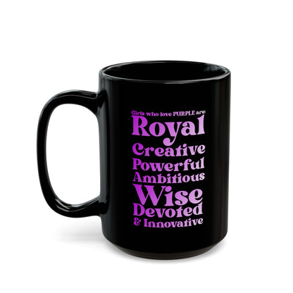 Purple Girl 4 Life Black Mug - Positive Affirmation, Cute, Inspirational Double Sided, 11oz Mug, Great Gift