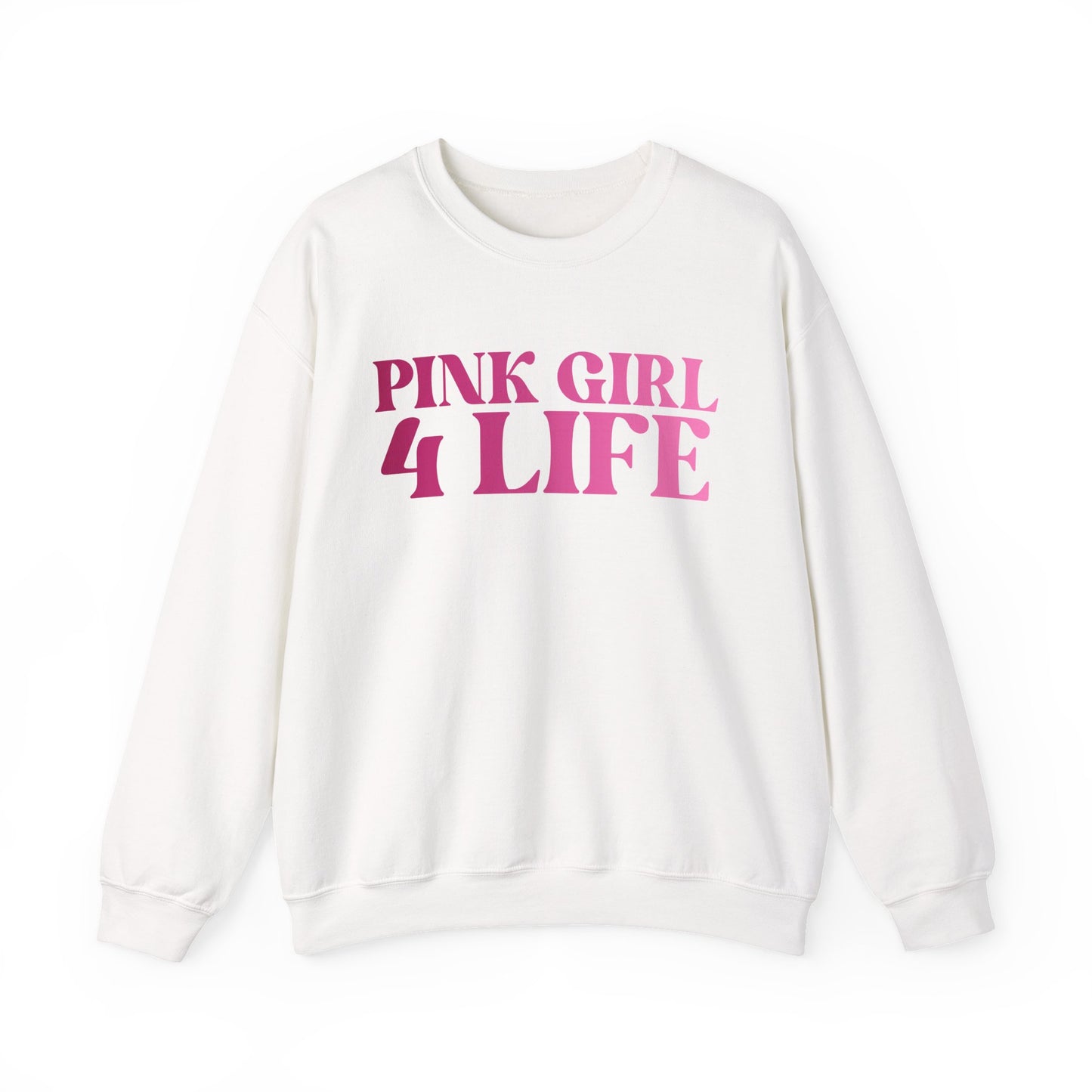Pink Girl 4 Life Sweatshirt - Cute Ladies White Graphic Sweatshirt, Positive Affirmation Unisex Sweatshirt, Inspirational Gift
